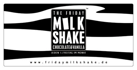 The Friday Milkshake XXII Werbeplakat