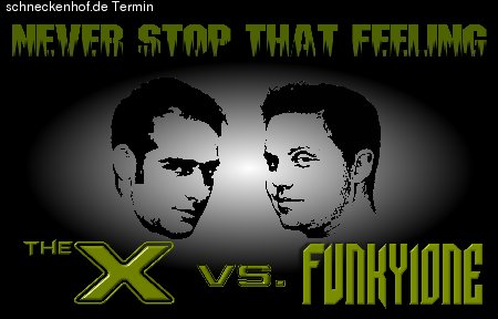 The X vs. Funky1one All you can drink Party Werbeplakat
